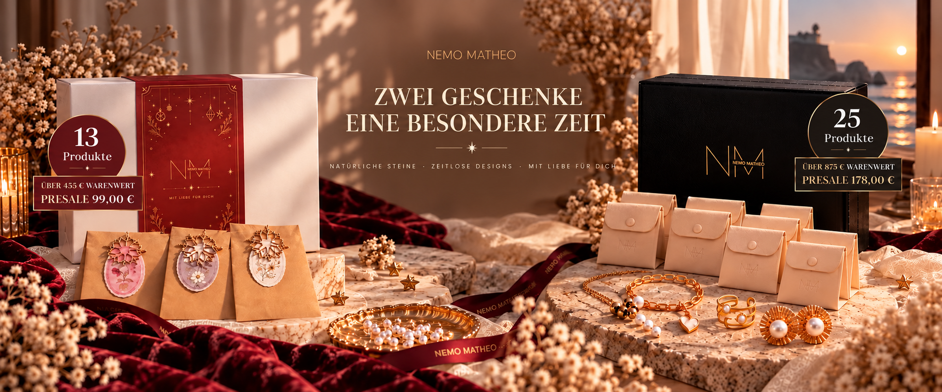 Two gifts, one special time. 13 products: over 455 Euros value, presale 99 Euros. 25 products: over 875 Euros value, presale 178 Euros.